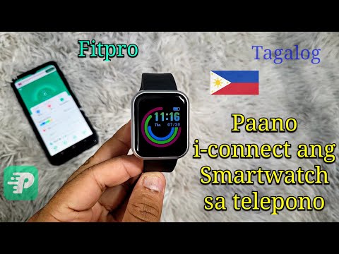 Paano iconnect ang Smartwatch sa Cellphone? | I-set Up Smartwatch Fitpro (Tagalog 🇵🇭)