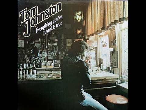 Tom Johnston - Everything You've Heard Is True (1979) [Complete Album]