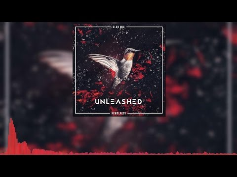 Newclaess - Unleashed (Club Mix)