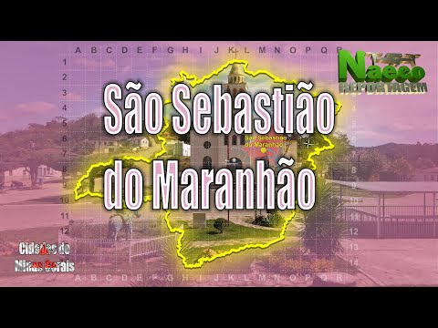 São Sebastião do Maranhão, MG - História, referências geográficas, econômicas e sociais.