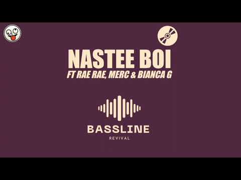 Nastee Boi ft Rae Rae, Merc & Bianca G - I Am / BASSLINE NICHE 4x4 HOUSE / Bassline Revival