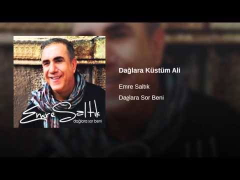 Emre Saltık - Dağlara Küstüm Ali [ Dağlara Sor Beni © 2010 İber Müzik ]