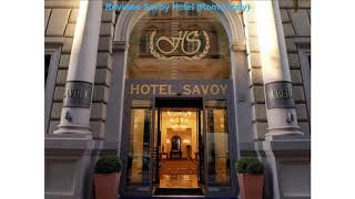 Reviews Savoy Hotel (Rome, Italy)