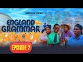 ENGLAND GRAMMAR SCHOOL Episode 2 Mummy S Pet High School Drama Series