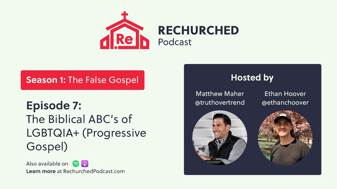 The Biblical ABC’s of LGBTQIA+ (Progressive Gospel | Part 3) - The False Gospel S1 E7