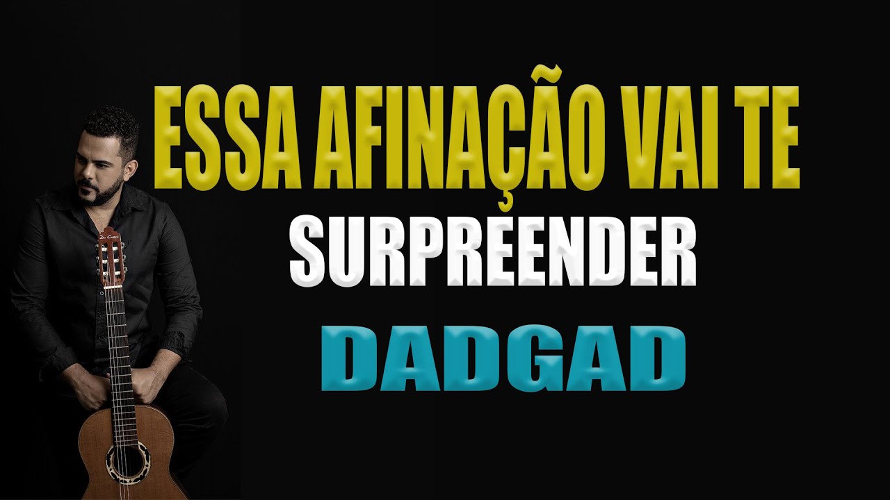 ESSA AFINAÇÃO VAI TE ELEVAR A OUTRO NÍVEL NO VIOLÃO DADGAD