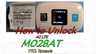 How to Unlock 4G Mifi M028AT TTCL Tanzania