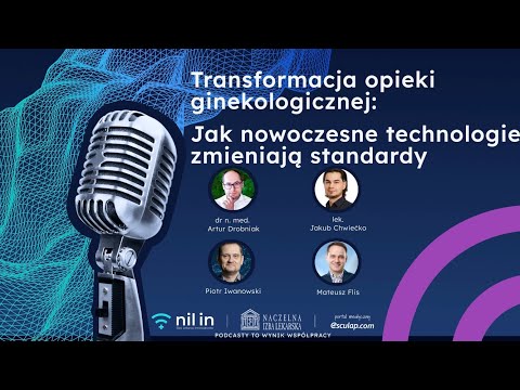 NIL IN - inTALK odc. 11 Transformacja opieki ginekologicznej Jak nowoczesne technologie zmieniają standardy