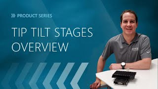 Tip Tilt Stages Overview