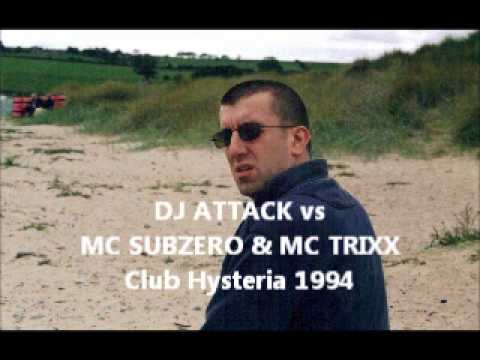 DJ ATTACK vs MC SUBZERO (Club Hysteria)