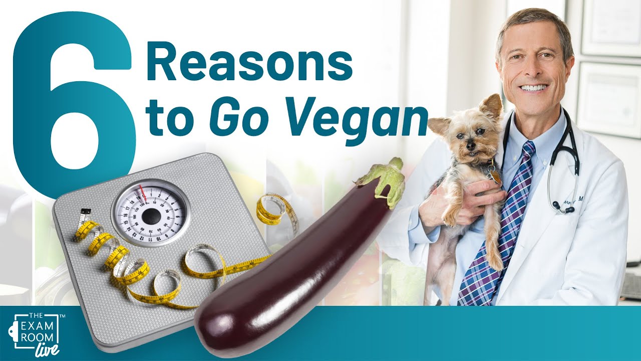 6 Ways a Vegan Diet Can Improve Your Health | Dr. Neal Barnard on The Exam Room Podcast