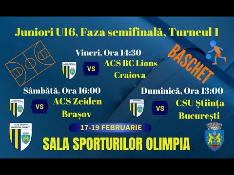 CSU STIINTA BUCURESTI vs. ABC BC LIONS CRAIOVA - U 16 M - Turneul semifinal 1