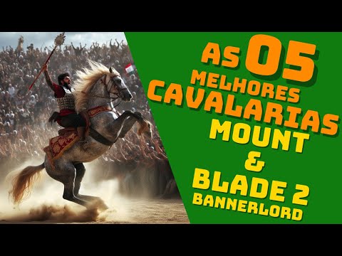 As 05 MELHORES CAVALARIAS na minha opinião - Mount and Blade 2: Bannerlord Cavalaria