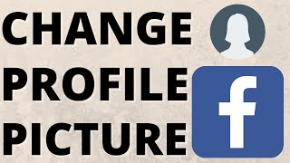 How to Change Facebook Profile Picture Without Notifying Everyone - 2021