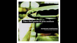 Dashboard Confessional | 13 - Not So Easy (Legendado)