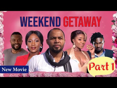 Weekend Getaway [Trailer] Latest 2014 Nigerian Nollywood Drama Movie (English Full HD)