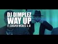 DJ DIMPLEZ - WAY UP
