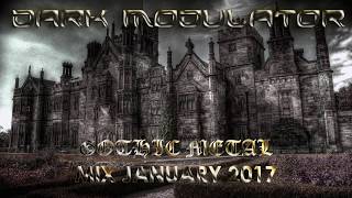 GOTHIC METAL MIX JANUARY 2017 From DJ DARK MODULATOR