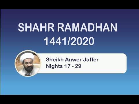 Eve 28th Ramadhan 1441- Sheikh Anwer Jaffer