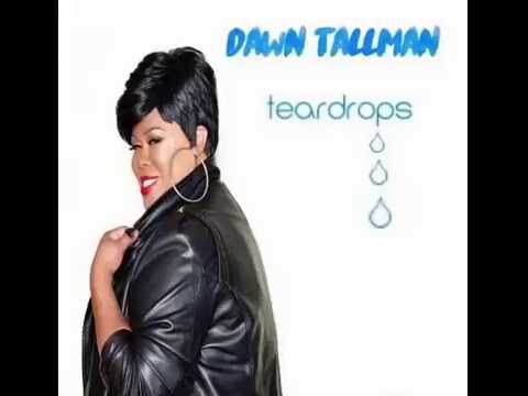 Dawn Tallaman - Teardrops (Eric Kupper Extended Mix)