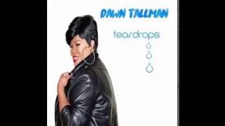 Dawn Tallaman - Teardrops (Eric Kupper Extended Mix)