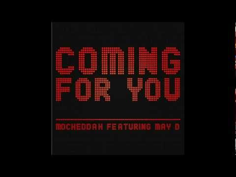 Mo'cheddah - Coming For You ft May-D