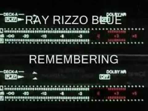 RAY RIZZO BLUE-REMEMBERING.wmv
