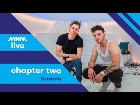 MNM LIVE: Chapter Two - Havana