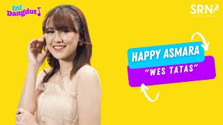 Download lagu HAPPY ASMARA - WES TATAS | LIVE DANGDUT | INI DANGDUT mp3