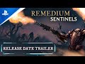 Remedium: Sentinels - Official Release Date Trailer | PS5 & PS4 Games