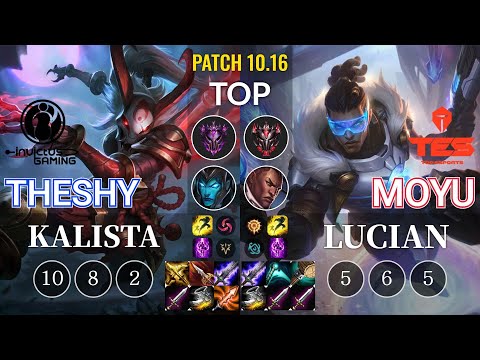 IG TheShy Kalista vs TES Moyu Lucian Top - KR Patch 10.16
