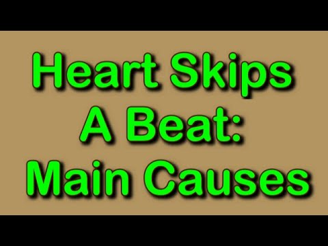 Heart Skips A Beat: Main Causes