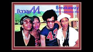Boney M. - Breakaway [2025 Celebration Mix]