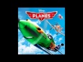 Planes [Soundtrack] - 01 - Nothing Can Stop Me ...