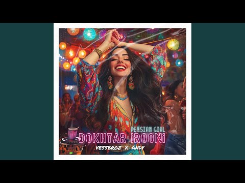 Dokhtare Irooni (Persian Girl) (Vessbroz Remix)