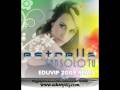 Estrella Tan solo tu eduVIP 2009 remix www ...