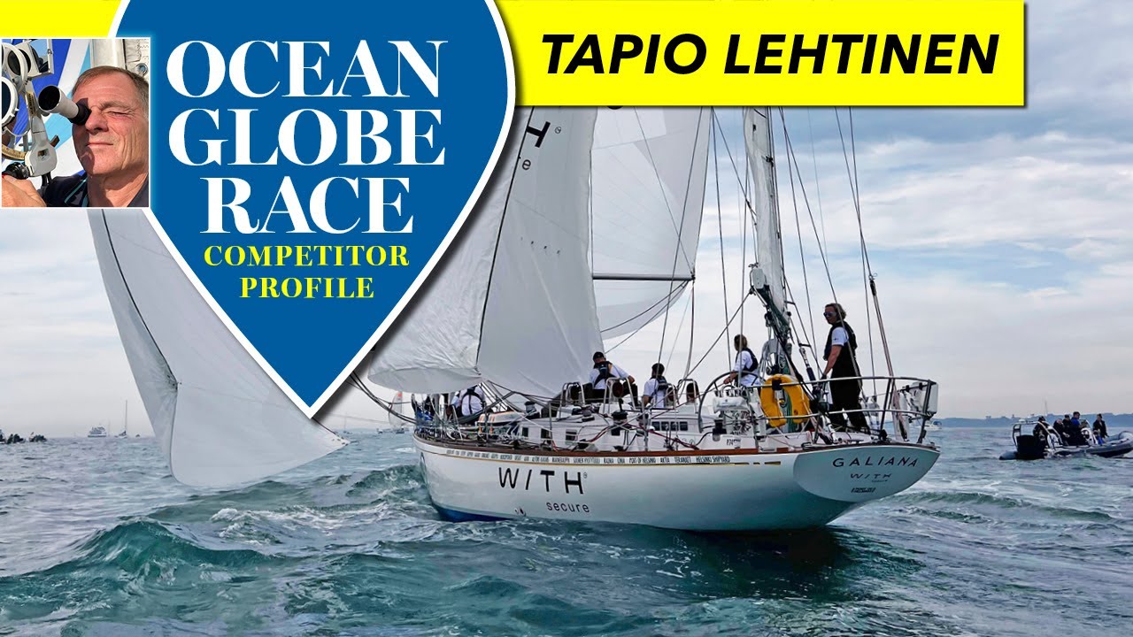 Tapio Lehtinen: Ocean Globe Race skipper on Galiana with Secure  | Practical Boat Owner