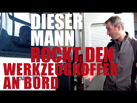 Welches Werkzeug geht mit auf Reisen? Mega-Tipps vom Werkstatt-Experten. Wohnmobil. Kastenwagen.
