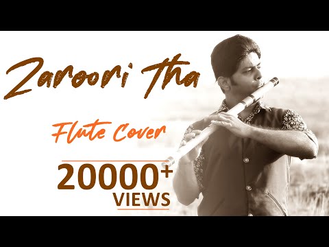 Zaroori Tha | Flute Cover Instrumental | ज़रूरी था बांसुरी | Rahat Fateh Ali Khan | Divine Bansuri