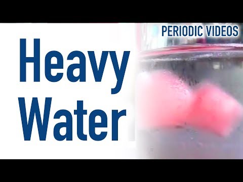 Heavy Water - Periodic Table of Videos