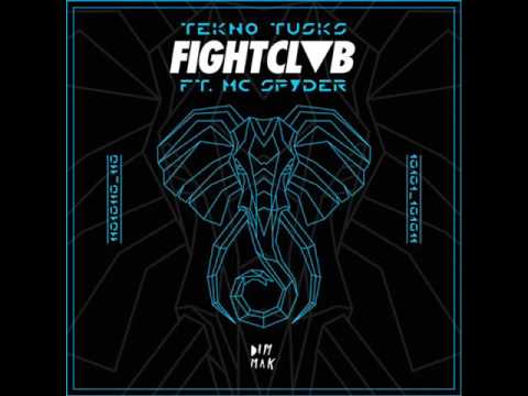 FIGHT CLVB   Tekno Tusks feat  MC Spyder
