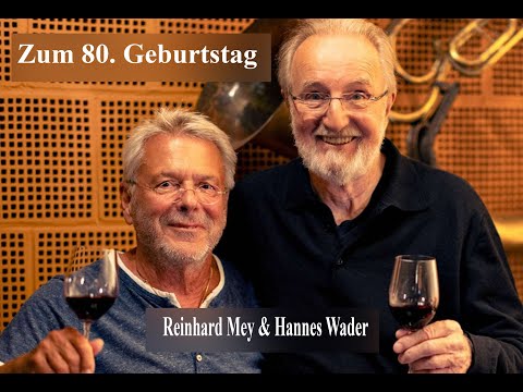 Zum 80. Geburtstag von Reinhard Mey & Hannes Wader!