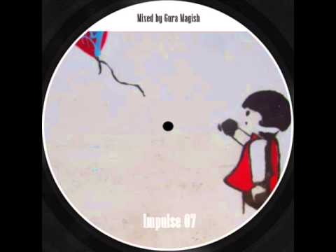 gura magish - impulse 07 (deep house)