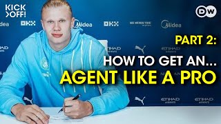 HOW to become a pro footballer | Part 2 AGENT