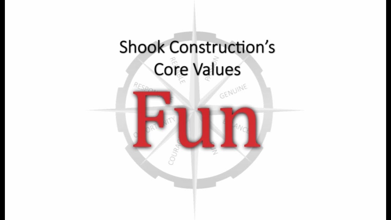 Shook Construction Core Value: Fun