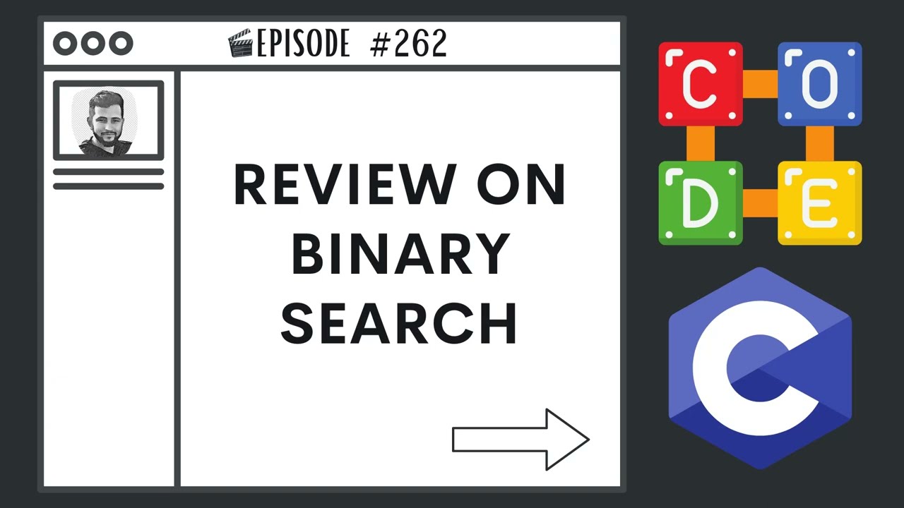 Review on Binary Search | Ep. 262 | C Programming Language