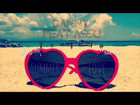 Danny feat. Assu - Ty i Ja
