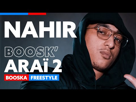 Nahir | Freestyle Boosk'Araï 2