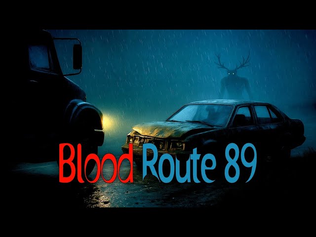 Blood Route 89 | Wendigo | एक ट्रक driver की आपबीती | Misty Hills Stories
