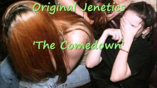 Original Jenetics - 'The Comedown'
